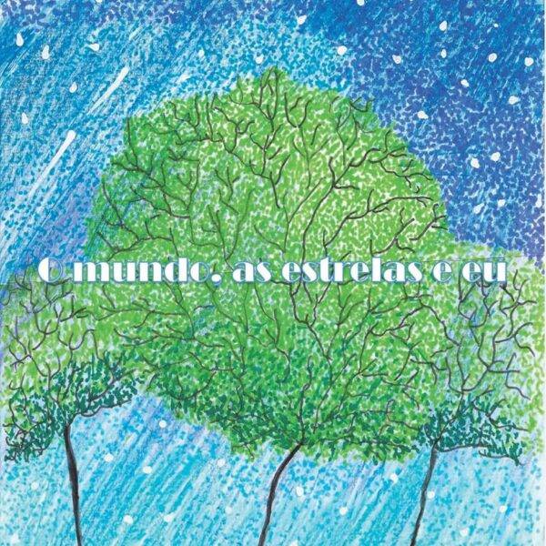 O MUNDO, AS ESTRELAS E EU - Bianca Luz